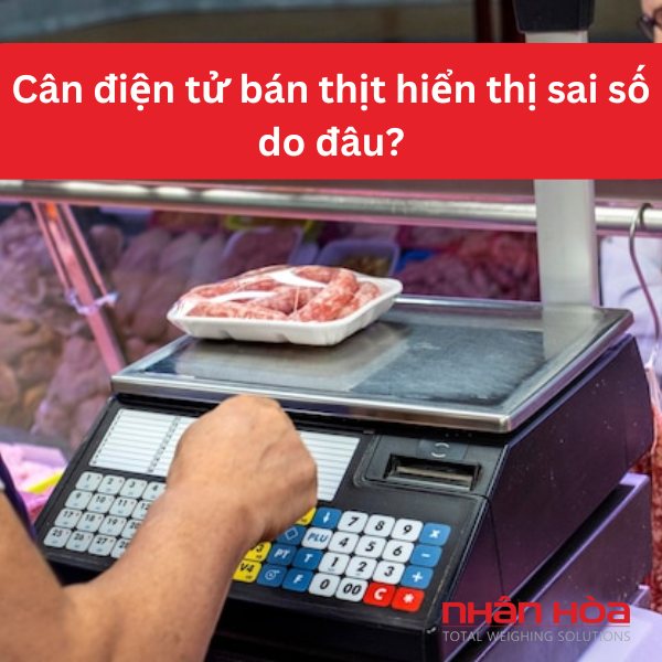 Cân điện tử bán thịt